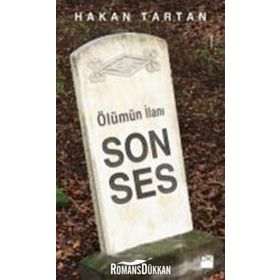 Ölümün İlanı Son Ses - Hakan Tartan