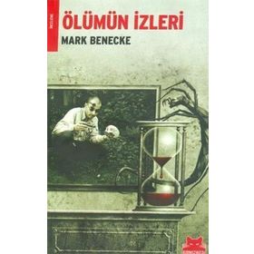 ÖLÜMÜN İZLERİ - MARK BENECKE