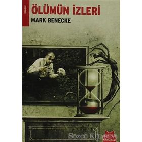 ÖLÜMÜN İZLERİ - MARK BENECKE