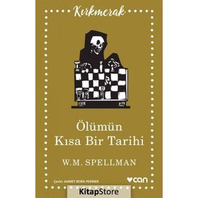 Ölümün Kısa Tarihi - W. M. Spellman