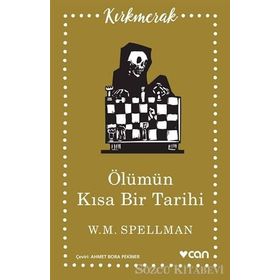 Ölümün Kısa Tarihi - W. M. Spellman