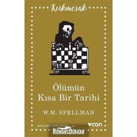 Ölümün Kısa Tarihi - W. M. Spellman