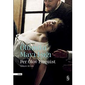 Ölümün Mavi Işığı - Per Olov Enquist