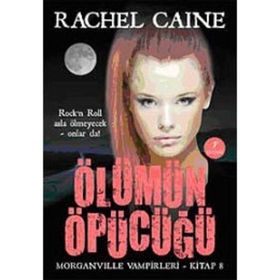 ÖLÜMÜN ÖPÜCÜĞÜ - RACHEL CAINE