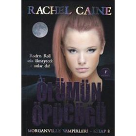 ÖLÜMÜN ÖPÜCÜĞÜ - RACHEL CAINE
