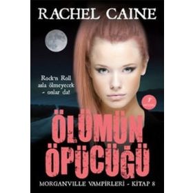 ÖLÜMÜN ÖPÜCÜĞÜ - RACHEL CAINE