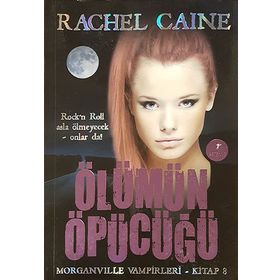 ÖLÜMÜN ÖPÜCÜĞÜ - RACHEL CAINE