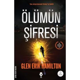 Ölümün Şifresi - Glen Erik Hamilton