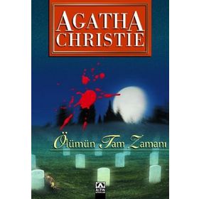 Ölümün Tam Zamanı - Agatha Christie