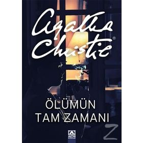 Ölümün Tam Zamanı - Agatha Christie