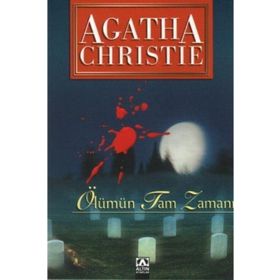Ölümün Tam Zamanı - Agatha Christie