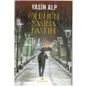 Ölümün Yaşına Bastım - Yasin Alp