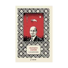 Ölümün Zaferi - Gabriele D’Annunzio