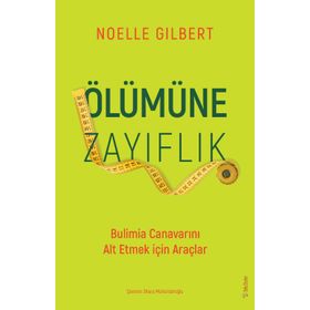 Ölümüne Zayıflık - Noelle Gilbert