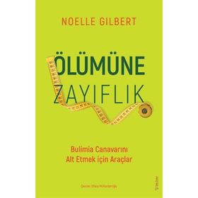 Ölümüne Zayıflık - Noelle Gilbert