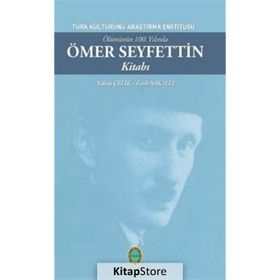 Ölümünün 100. Yılında Ömer Seyfettin Kitabı - Fatih Sakallı