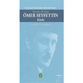 Ölümünün 100. Yılında Ömer Seyfettin Kitabı - Fatih Sakallı