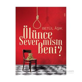 Ölünce Sever Misin Beni? - Betül Aşık