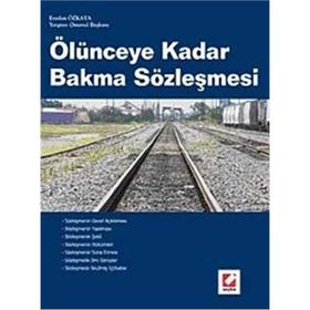 ÖLÜNCEYE KADAR BAKMA SÖZLEŞMESİ - ERASLAN ÖZKAYA