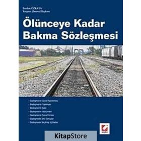 ÖLÜNCEYE KADAR BAKMA SÖZLEŞMESİ - ERASLAN ÖZKAYA