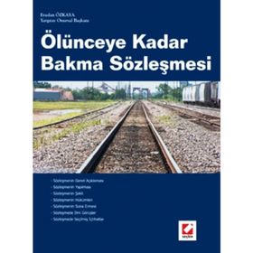 ÖLÜNCEYE KADAR BAKMA SÖZLEŞMESİ - ERASLAN ÖZKAYA
