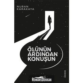 Ölünün Ardından Konuşun - Nuran Karakaya