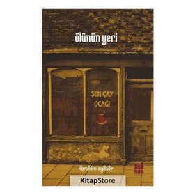 Ölünün Yeri - İbrahim Eyibilir