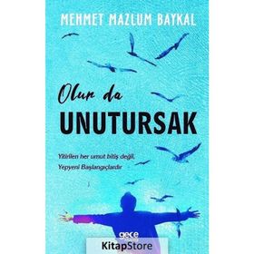 Olur Da Unutursak - Mehmet Mazlum Baykal