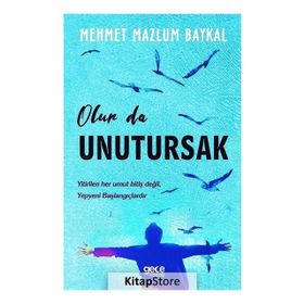 Olur Da Unutursak - Mehmet Mazlum Baykal