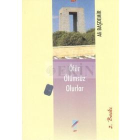 Ölür Ölümsüz Olurlar - Ali Başdemir