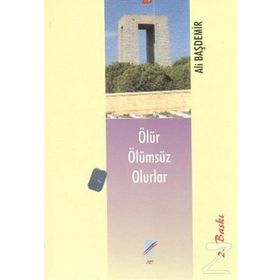 Ölür Ölümsüz Olurlar - Ali Başdemir