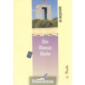 Ölür Ölümsüz Olurlar - Ali Başdemir