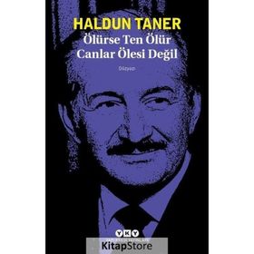 Ölürse Ten Ölür Canlar Ölesi Değil - Haldun Taner