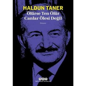 Ölürse Ten Ölür Canlar Ölesi Değil - Haldun Taner