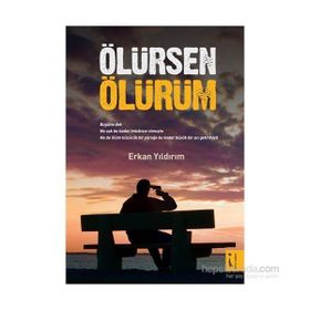 Ölürsen Ölürüm - Erkan Yıldırım