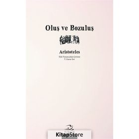 Oluş ve Bozuluş - Aristoteles