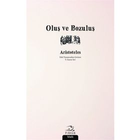 Oluş ve Bozuluş - Aristoteles