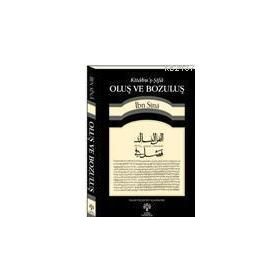 OLUŞ VE BOZULUŞ - İBN SINA