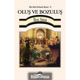 OLUŞ VE BOZULUŞ - İBN SINA