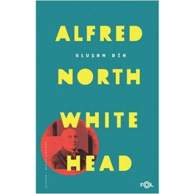 Oluşan Din - Alfred North Whitehead