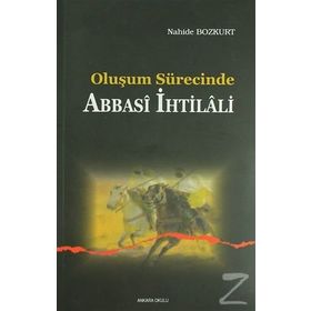 OLUŞUM SÜRECİNDE ABBASI IHTILALI - NAHIDE BOZKURT
