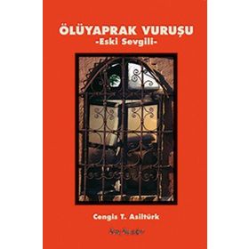 Ölüyaprak Vuruşu - cengiz t asilturk