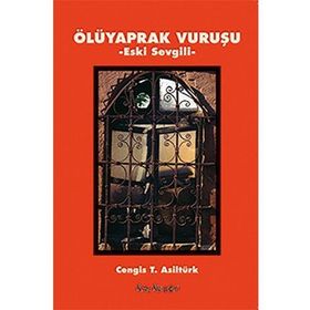 Ölüyaprak Vuruşu - cengiz t asilturk