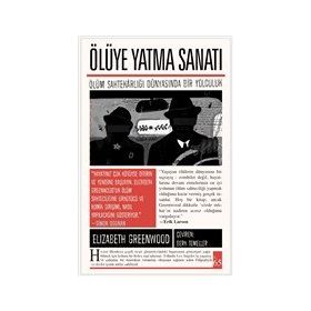Ölüye Yatma Sanatı - Elizabeth Greenwood