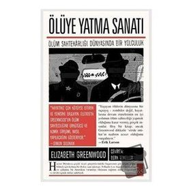Ölüye Yatma Sanatı - Elizabeth Greenwood