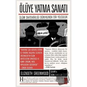 Ölüye Yatma Sanatı - Elizabeth Greenwood