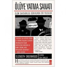 Ölüye Yatma Sanatı - Elizabeth Greenwood