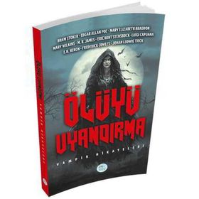 Ölüyü Uyandırma - Bram Stoker