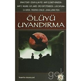 ÖLÜYÜ UYANDIRMA - VAMPIR HIKAYELERI - GENEL