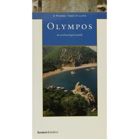 OLYMPOS: A PIRATES' TOWN IN LYCIA - YELDA OLCAY UÇKAN